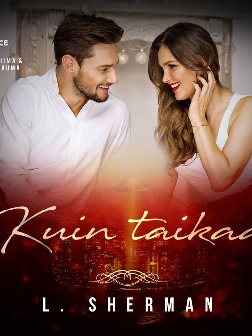 Title details for Kuin taikaa by L. Sherman - Wait list